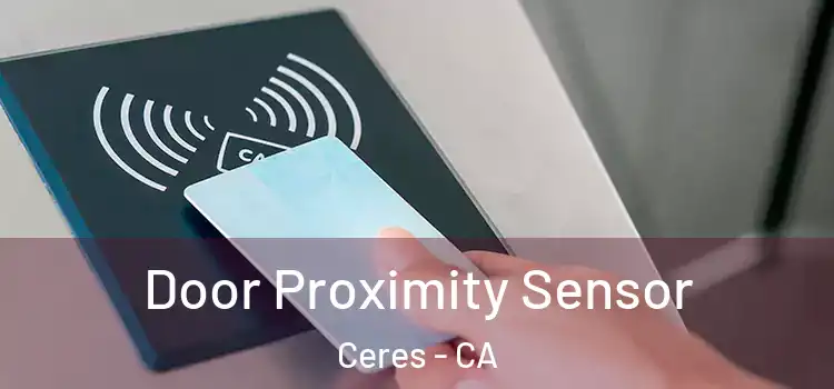  Door Proximity Sensor Ceres - CA